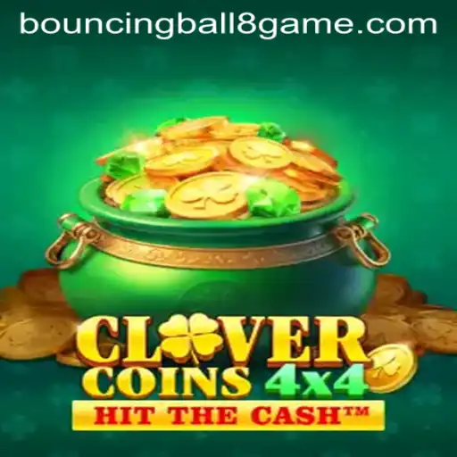 CloverCoins4x4: A Comprehensive Introduction to the Exciting World of BouncingBall8