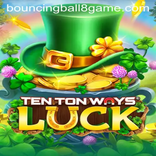 Discover the Exciting World of TenTonWaysLuck and the Thrilling BouncingBall8