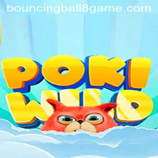 PokiWild: Unleashing Adventure with BouncingBall8